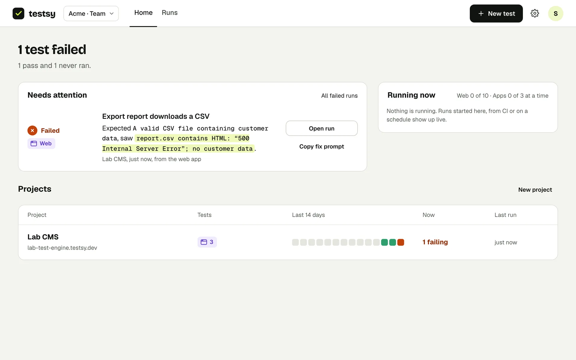 Home: what needs attention, what is running now, and your projects.